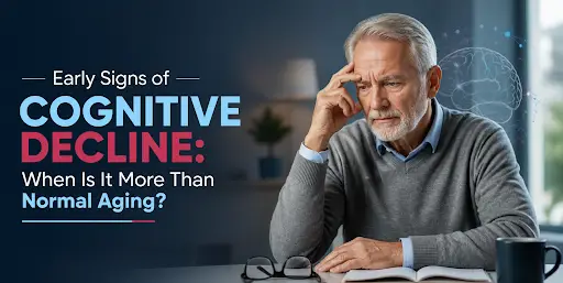 You are currently viewing Early Signs of Cognitive Decline: When Is It More Than Normal Aging?